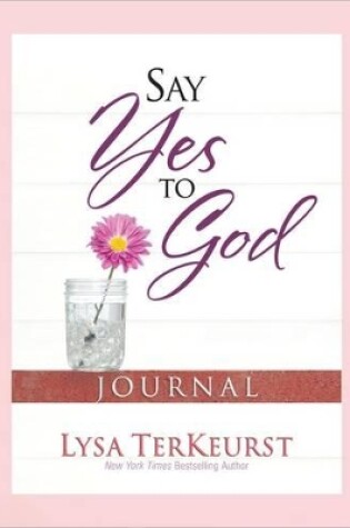 Cover of Say Yes to God Journal