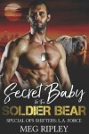 Book cover for Secret Baby For The Soldier Bear