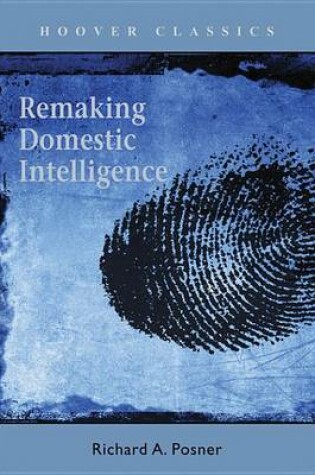 Cover of Remaking Domestic Intelligence