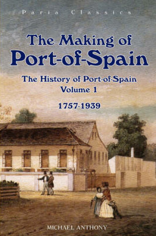 Cover of The Making of Port-Of-Spain