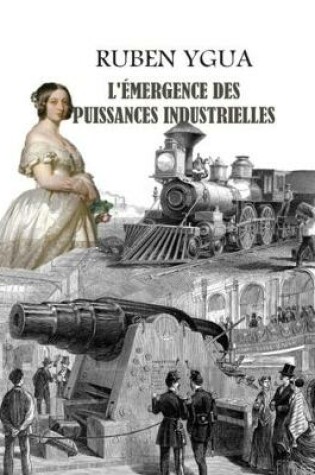 Cover of L'Emergence Des Puissances Industrielles