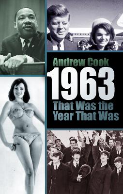 Book cover for 1963: That Was the Year That Was