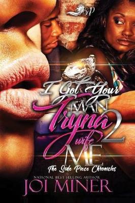 Book cover for I Got Your Man Tryna Wife Me 2