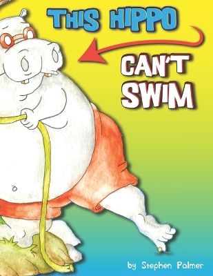 Book cover for This Hippo Can't Swim