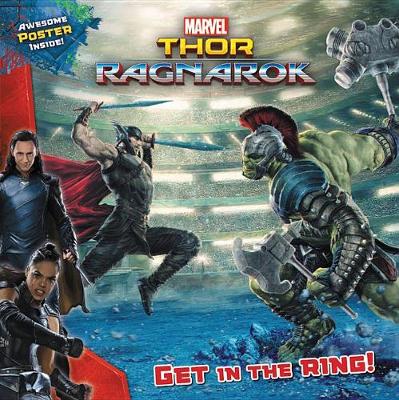 Book cover for Marvel's Thor: Ragnarok: Get in the Ring!