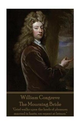 Cover of William Congreve - The Mourning Bride