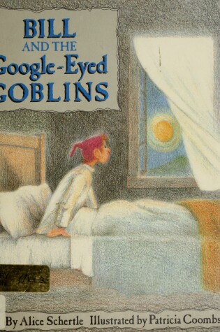 Cover of Bill and the Google-Eyed Goblins