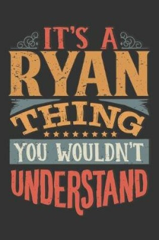 Cover of Its A Ryan Thing You Wouldnt Understand