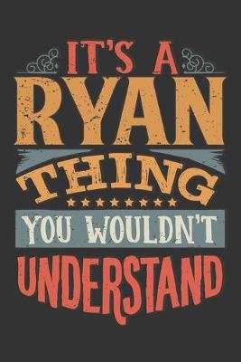 Book cover for Its A Ryan Thing You Wouldnt Understand