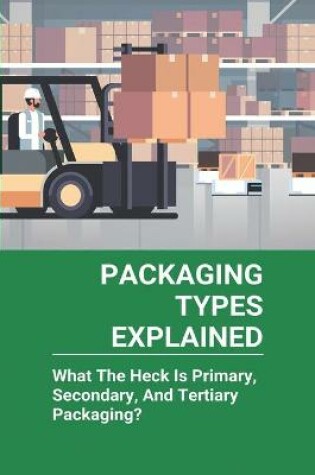 Cover of Packaging Types Explained