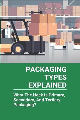 Book cover for Packaging Types Explained