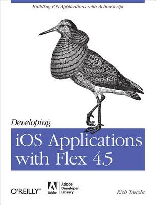 Book cover for Developing IOS Applications with Flex 4.5