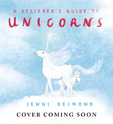 Book cover for A Believer's Guide to Unicorns