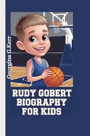 Cover of Rudy Gobert Biography for Kids