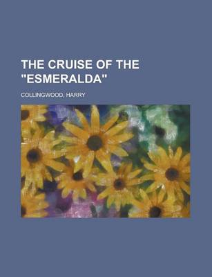 Book cover for The Cruise of the Esmeralda