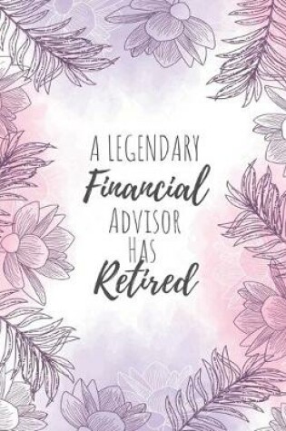 Cover of A Legendary Financial Advisor Has Retired