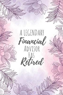 Book cover for A Legendary Financial Advisor Has Retired
