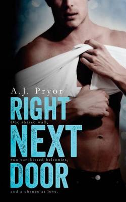 Right Next Door by Aj Pryor