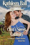 Book cover for Clint's Sweet Calamity