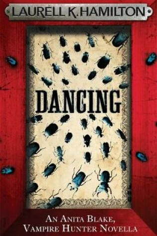 Cover of Dancing (An Anita Blake, Vampire Hunter, eNovella)