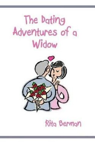 Cover of The Dating Adventures of a Widow