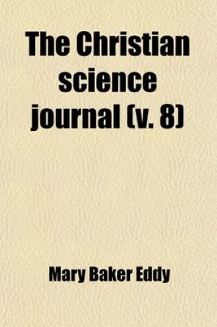 Cover of The Christian Science Journal (Volume 8)