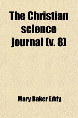 Book cover for The Christian Science Journal (Volume 8)