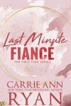 Book cover for Last Minute Fiancé - Special Edition