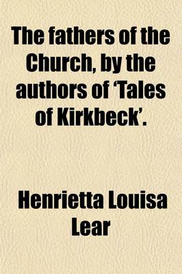 Book cover for The Fathers of the Church, by the Authors of 'Tales of Kirkbeck'.