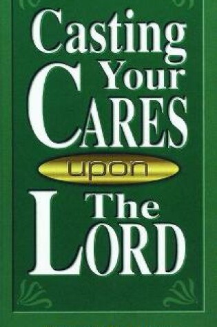 Cover of Casting Your Cares Upon Lord