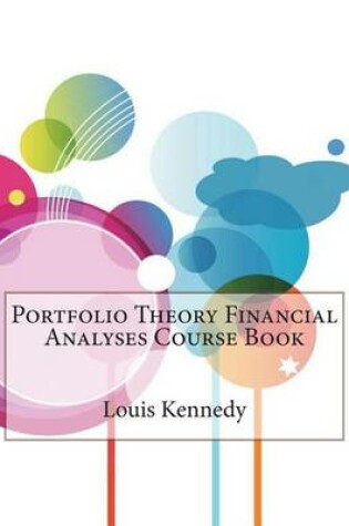 Cover of Portfolio Theory Financial Analyses Course Book