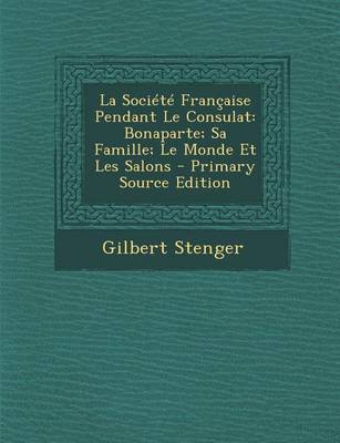 Book cover for La Societe Francaise Pendant Le Consulat