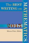 Book cover for The Best Writing on Mathematics 2015