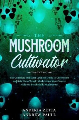 Cover of The Mushroom Cultivator