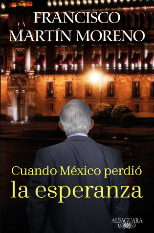 Cover of Cuando México perdió la esperanza / When Mexico Lost Hope