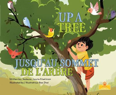 Cover of Jusqu'au Sommet de l'Arbre (Up a Tree) Bilingual Eng/Fre