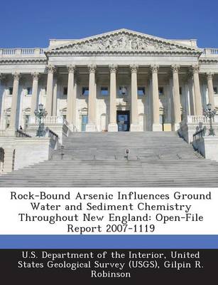 Book cover for Rock-Bound Arsenic Influences Ground Water and Sediment Chemistry Throughout New England