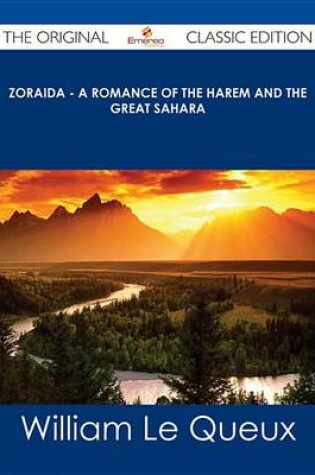 Cover of Zoraida - A Romance of the Harem and the Great Sahara - The Original Classic Edition