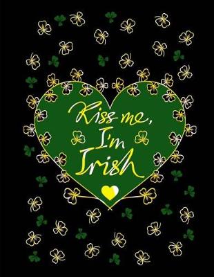 Book cover for St. Patrick's Day Notebook with "Kiss Me I'm Irish" Quote