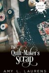 Book cover for The Quilt-Maker's Scrap