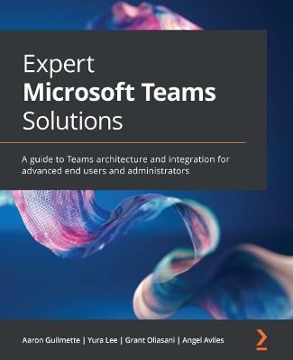 Book cover for Expert Microsoft Teams Solutions