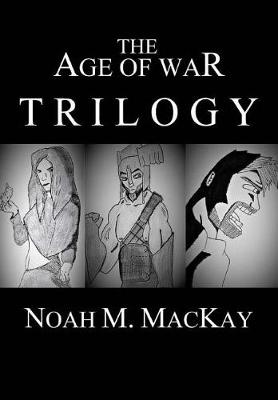 Book cover for The First Age of War Trilogy