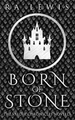 Book cover for Born of Stone, A Valdir Chronicles Novella