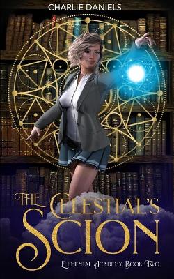 Book cover for The Celestial's Scion