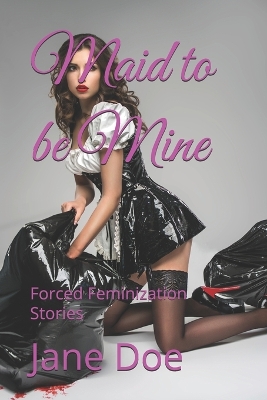 Cover of Maid to be Mine