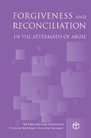 Cover of Forgiveness and Reconciliation in the Aftermath of Abuse