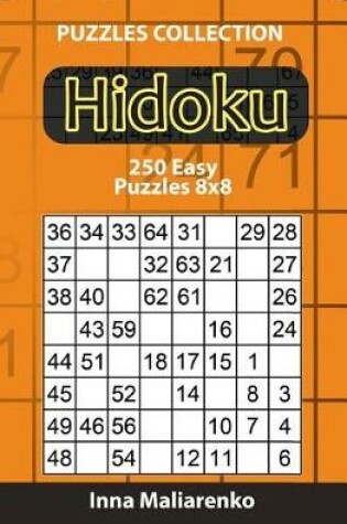 Cover of Hidoku - 250 Easy Puzzles 8x8