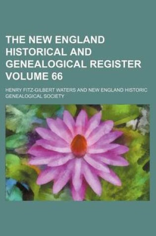 Cover of The New England Historical and Genealogical Register Volume 66