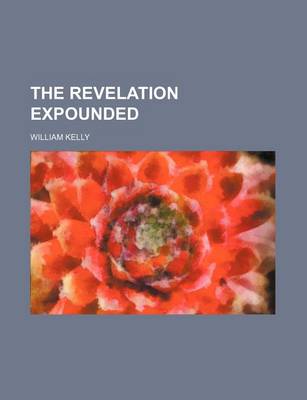 Book cover for The Revelation Expounded