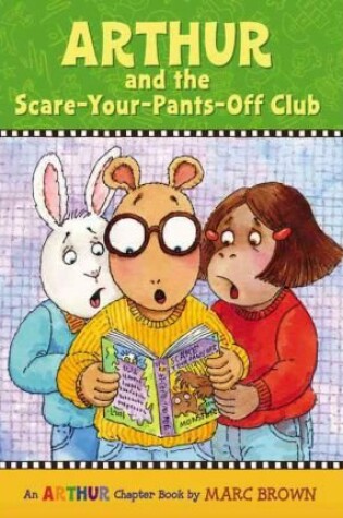 Cover of Arthur and the Scare-Your-Pants-Off Club